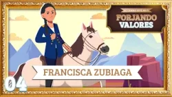 4. Francisca Zubiaga - Forjando valores