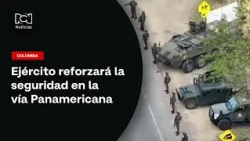 Army to bolster security on the Pan-American Highway in the departments of Nariño, Cauca, and Val...