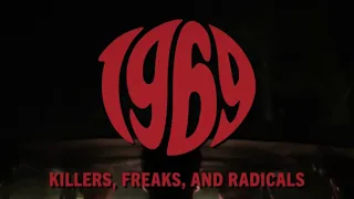 "1969: Killers, Freaks, and Radicals" filmmaker gives us a look at what to expect