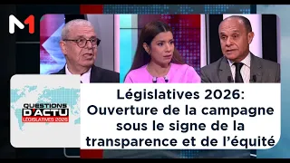 Législatives 2026: Ouverture de la campagne sous le signe de la transparence et de l’équité