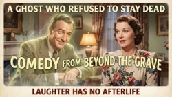 When a Ghostly Companion Reappears – Comedy Unleashed Beyond the Grave
