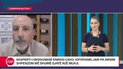 Eksperti i ekonomisë Eriko Ceko: Kryefamiljari pa arsim shpenzon më shumë gjatë një muaji