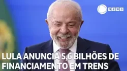 Lula anuncia investimento de R$ 5,6 bilhões em fábrica de trens no interior de São Paulo