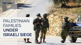 Month-long siege leaves Palestinian families trapped