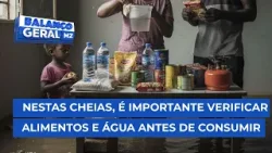 #BalançoGeral: Com as cheias que se verificam, é importante ter atenção ao que consumimos