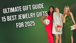 Полный гид по подаркам | 15 потрясающих ювелирных подарков на праздники 2025 года!