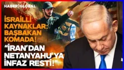 "NETANYAHU KOMADA!" İsrail Şokta! İran Devrim Muhafızlarından 'İnfaz' Resti!