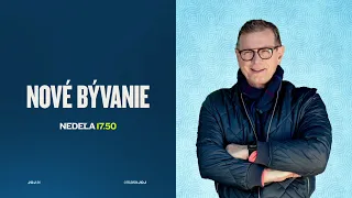 NOVÉ BÝVANIE (16.8.2026 o 17:50 na JOJke)
