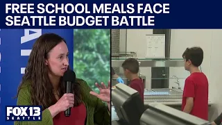 Seattle faces budget battle over free school meal program | FOX 13 Seattle