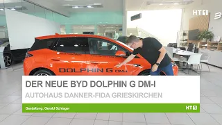BYD Dolphin G DM-i now available at Danner Fida in Grieskirchen
