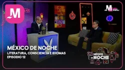 México de Noche con Emilio Vallesvidrio - Episodio 12