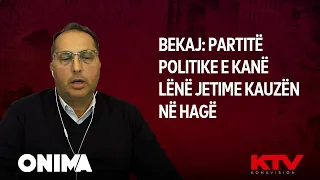 Bekaj: Partitë politike e kanë lënë jetime kauzën në Hagë