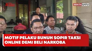 Motif Pelaku Bunuh Sopir Taksi Online Demi Beli Narkoba #Beritasatu