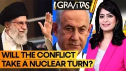 Gravitas | Iran vs Israel: West Asia on nuclear knife edge | WION