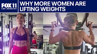 More women are lifting weights: Here's why
