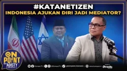 Indonesia Ajukan Diri Jadi Mediator Iran vs AS-Israel, Apa #KataNetizen ? | On Point with Adisty #64 Indonesia Ajukan Diri Jadi Mediator Iran vs AS-Israel, Apa #KataNetizen ? | On Point with Adisty #64