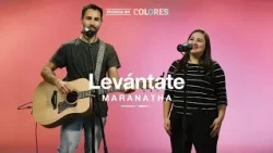 Levántate - Música en colores ft. @maranatha4987