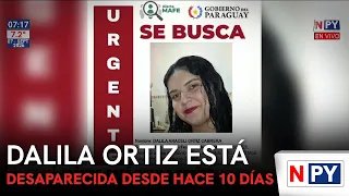 Dalila Ortiz has been missing for 10 days