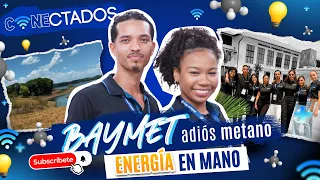 BAYMET: "GOODBYE METHANE, ENERGY IN HAND"