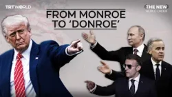 The New World Order Episode 1: From Monroe to ‘Donroe’ doctrine