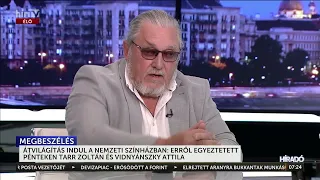 Átvilágítás indul a Nemzeti Színházban: erről egyeztetett Tarr Zoltán és Vidnyánszky Attila - HírTV