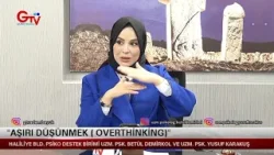 PSİKO PUSULA - AŞIRI DÜŞÜNMEK (OVERTHİNKİNG)