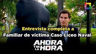 Ahora y en la Hora - SEP 17 - FULL INTERVIEW WITH RELATIVE OF VICTIM IN THE LICEO NAVAL CASE