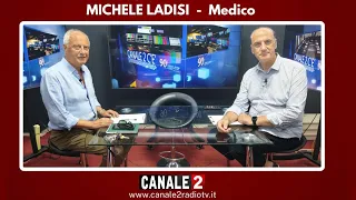 CANALE 2 C'E - MICHELE LADISI - Medico