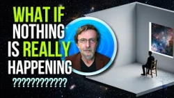 What If Nothing Is Really Happening?