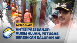 Antisipasi Banjir Musim Hujan, Petugas Bersihkan Saluran Air di Jakarta Selatan! - [Metro Siang]