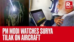 PM Modi Gets “Emotional” As He Watches Ram Lalla’s ‘Surya Tilak’ Onboard Aircraft On Ram Navami