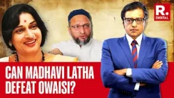 Asaduddin Owaisi Is Going To Lose From Hyderabad: Madhavi Latha Tells Arnab | Exclusive