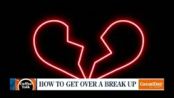 Coffee Talk: How to Get Over a Break Up
