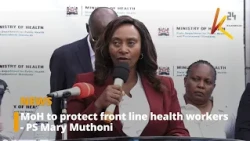 MoH to protect front line health workers - PS Mary Muthoni