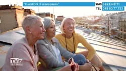Tv7 con Voi 19/3/26 - Questioni di menopausa (2 di 2)