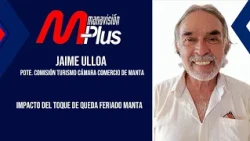 Will the curfew affect the holiday in Manta? | Jaime Ulloa