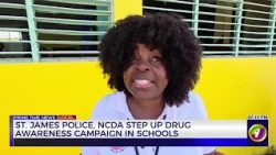 St James Police, NCDA Step Up Drug Awareness Campaign In Schools    | TVJ News