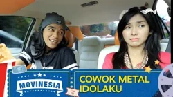 MOVINESIA RTV : COWOK METAL IDOLAKU