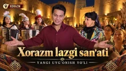 Xorazm lazgi san'ati | YANGI UYG'ONISH YO'LI (10.10.2026)