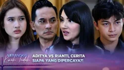 Rianti Mau Tes DNA Demi Dapat Kepercayaan Kenzo dan Aurel?! | Merangkai Kisah Indah - Episode 177 Rianti Mau Tes DNA Demi Dapat Kepercayaan Kenzo dan Aurel?! | Merangkai Kisah Indah - Episode 177