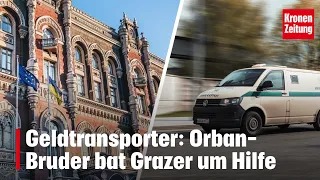 Money transport: Orban's brother asked Graz entrepreneur for help | krone.tv NEWS