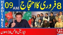 Opposition Alliance's Big Announcement Regarding 8th February Protest | Headlines 09 AM | 92 News HD