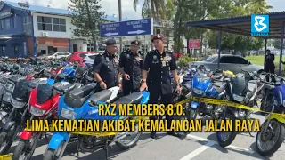 RXZ MEMBERS 8.0: LIMA KEMATIAN AKIBAT KEMALANGAN JALAN RAYA