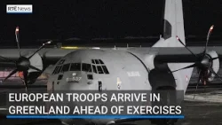 European troops arrive in Greenland ahead of exercises