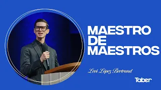 Teacher of Teachers | Leví López Bertrand