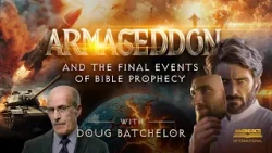 Armageddon and the Final Events of Bible Prophecy | Doug Batchelor (Amazing Facts)