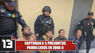 Capturan a 5 presuntos pandilleros en zona 6