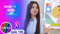 Trailer | Khởi Đầu Mới - Tập 3