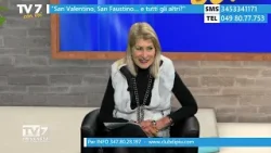 Tv7 con Voi 10/2/26 - San Valentino, San Faustino… e tutti gli altri? (2 di 2)
