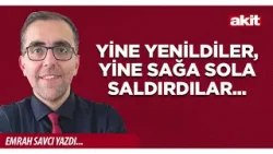 Yeni Akit - Emrah Savcı: Yine yenildiler, yine sağa sola saldırdılar... Yeni Akit - Emrah Savcı: Yine yenildiler, yine sağa sola saldırdılar...